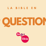 Tour de la Bible en 99 questions